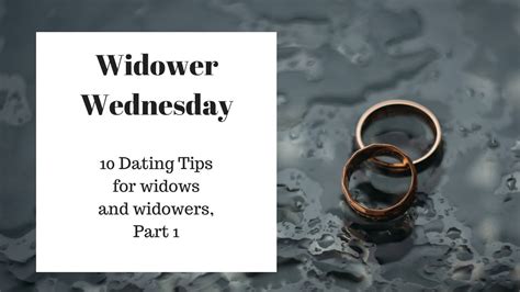 10 Dating Tips For Widows And Widowers Part 1 Youtube