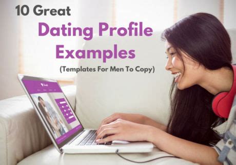 10 Great Dating Profile Examples Templates Men Can Copy