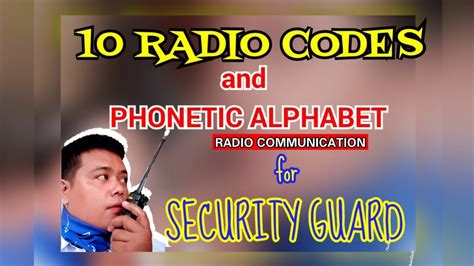 10 Radio Codes And Phonetic Alphabet Of Security Guard Youtube 10 Radio Codes And Phonetic Alphabet Of Security Guard Youtube
