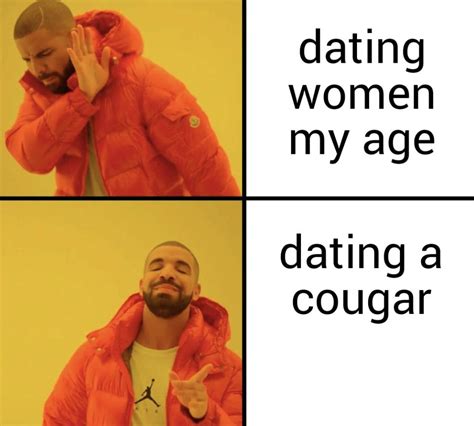 22 Cougar Memes We Just Can T Resist 22 Cougar Memes We Just Can T Resist