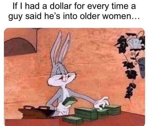 37 Cougar Memes For The Older Ladies On The Prowl 37 Cougar Memes For The Older Ladies On The Prowl