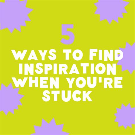 5 Ways To Find Inspiration When You Re Stuck Kitiya Palaskas Studio 5 Ways To Find Inspiration When You Re Stuck Kitiya Palaskas Studio