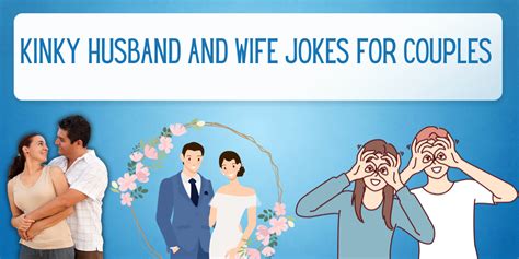 61 Kinky Husband And Wife Jokes For Couples Everythingmom 61 Kinky Husband And Wife Jokes For Couples Everythingmom