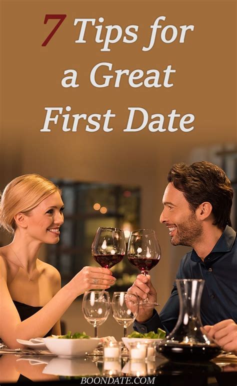 7 Tips For A Great First Date Dating Tips Dating Tips First Date 7 Tips For A Great First Date Dating Tips Dating Tips First Date