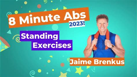 8 Minute Abs 2023 Standing Exercises Jaime Brenkus Youtube 8 Minute Abs 2023 Standing Exercises Jaime Brenkus Youtube
