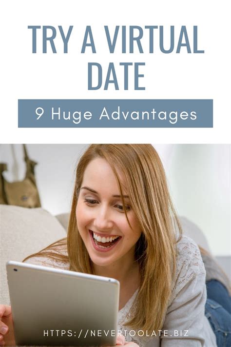 9 Unexpected Advantages Of A Virtual Date Dating Tips For Women 9 Unexpected Advantages Of A Virtual Date Dating Tips For Women