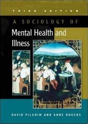 A Sociology Of Mental Health And Illness By Anne Rogers Open Library A Sociology Of Mental Health And Illness By Anne Rogers Open Library