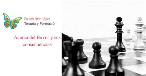 Acerca Del Fervor Y Sus Consecuencias Acerca Del Fervor Y Sus Consecuencias