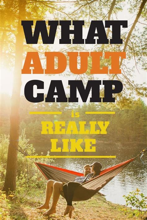 Adult Camp The Best Summer Camps For Adults To Relive Their Childhood Adult Camp The Best Summer Camps For Adults To Relive Their Childhood