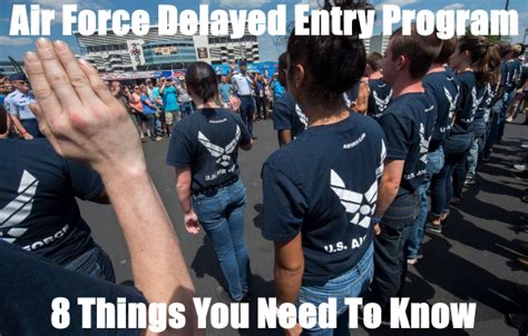 Air Force Delayed Entry Program Dep 8 Things To Know Air Force Delayed Entry Program Dep 8 Things To Know
