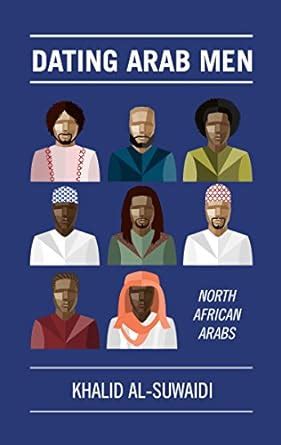 Amazon Com Dating Arab Men North African Arabs Dating Arabs Book 3 Amazon Com Dating Arab Men North African Arabs Dating Arabs Book 3