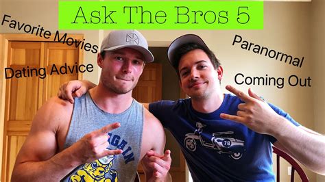 Ask The Bros 5 Coming Out Dating Advice Paranormal More Youtube Ask The Bros 5 Coming Out Dating Advice Paranormal More Youtube