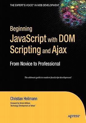 Beginning Javascript With Dom Scripting And Aja K P P Tradera Beginning Javascript With Dom Scripting And Aja K P P Tradera