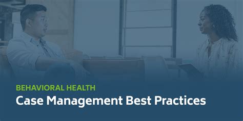 Behavioral Health Case Management Best Practices Icanotes Behavioral Health Case Management Best Practices Icanotes