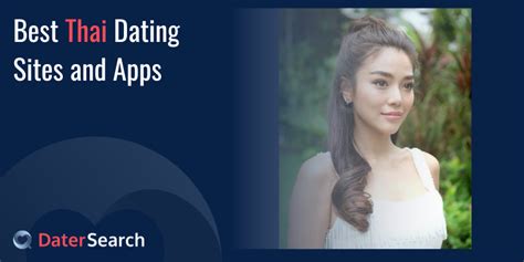 Best Thai Dating Sites And Apps Give A Chance For Online Love Best Thai Dating Sites And Apps Give A Chance For Online Love