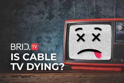 Cable Tv Is Dying