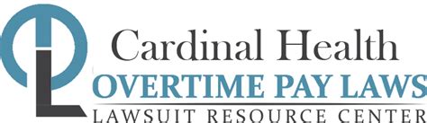 Cardinal Health Overtime Pay Wage Hour Laws Cardinal Health Overtime Pay Wage Hour Laws