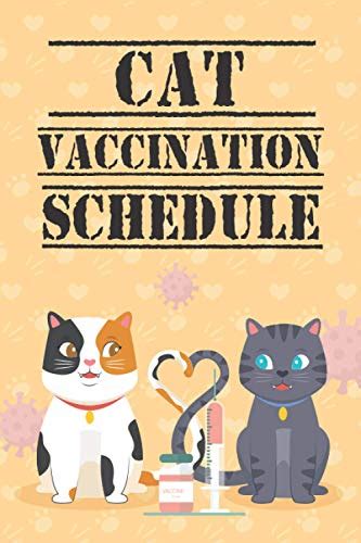 Cat Vaccination Schedule Cat Vaccination Record Prevent Forgot Cat Vaccination Schedule Cat Vaccination Record Prevent Forgot