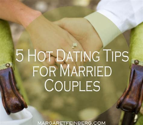 Celebrate Valentine S Year Round 5 Hot Dating Tips For Married Couples Celebrate Valentine S Year Round 5 Hot Dating Tips For Married Couples
