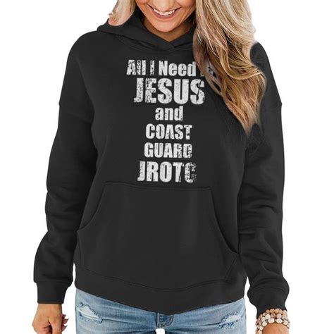 Coast Guard Jrotc Christian Funny Junior Rotc Cadets Women Hoodie Coast Guard Jrotc Christian Funny Junior Rotc Cadets Women Hoodie
