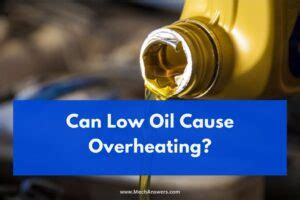 Could Low Oil Cause Overheating