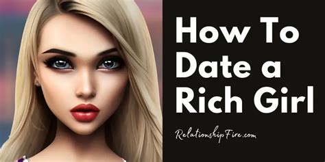 Dating a Rich Girl Successfully