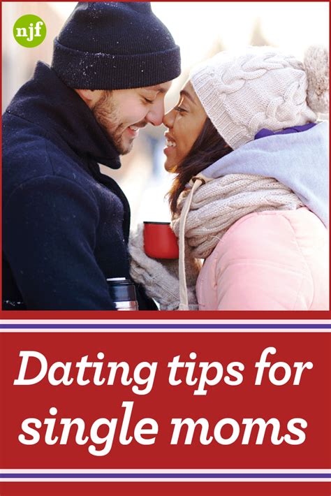 Dating Tips For Single Moms Getting Back Out There Here S What You Dating Tips For Single Moms Getting Back Out There Here S What You
