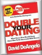 Double Your Dating David Deangelo Secrets