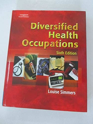 Diversified Health Occupations 6Th Edition 9781401814564 Textbooks Com Diversified Health Occupations 6Th Edition 9781401814564 Textbooks Com