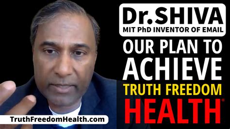 Dr Shiva Our Plan To Achieve Truth Freedom Health