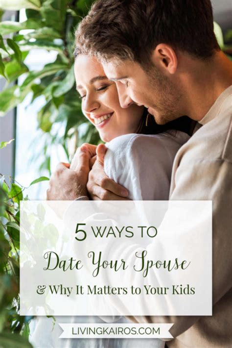 Five Ways To Date Your Spouse And Why It Matters Five Ways To Date Your Spouse And Why It Matters
