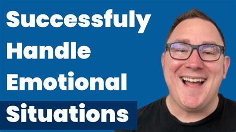 Five Ways To Handle Emotional Situations Youtube Five Ways To Handle Emotional Situations Youtube