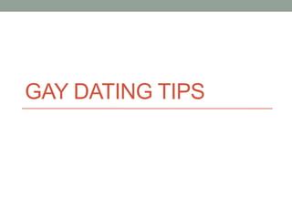 Gay Dating Tips