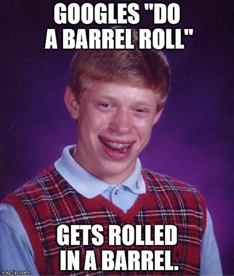Google Do A Barrel Roll Without The Quotes You Won T Be Disappointed Google Do A Barrel Roll Without The Quotes You Won T Be Disappointed