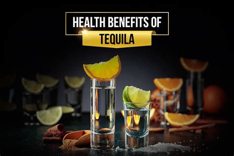 Health Benefits Of Tequila A Spirited Approach To Wellness Health Benefits Of Tequila A Spirited Approach To Wellness