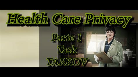 Health Care Privacy Part 1 Therapist Tasks Escape From Tarkov Youtube Health Care Privacy Part 1 Therapist Tasks Escape From Tarkov Youtube