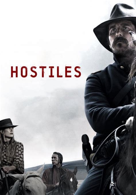 Hostiles Streaming Where To Watch Movie Online Hostiles Streaming Where To Watch Movie Online
