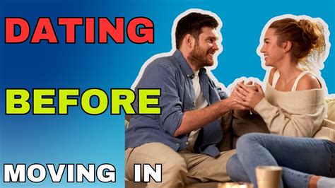 How Long Should You Date Before Moving In Together How Long Should You Date Before Moving In Together