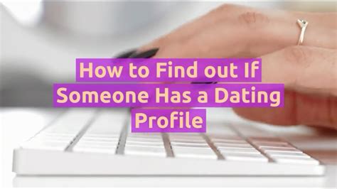 Check If Someone Is On Dating Sites