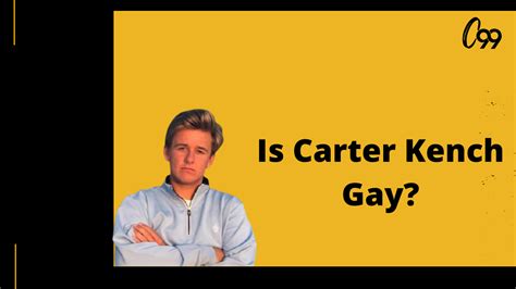 Is Carter Kench Gay Know More About Him Crossover 99 Is Carter Kench Gay Know More About Him Crossover 99