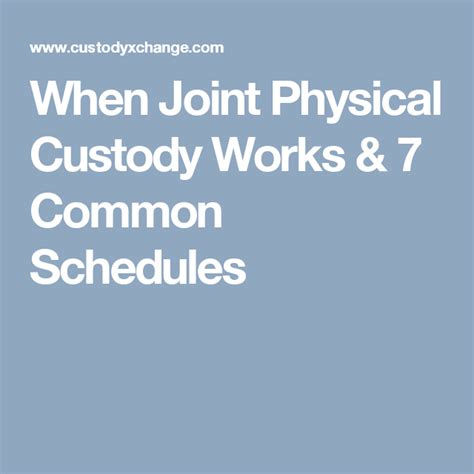 Joint Physical Custody When Does It Work 7 Common 50 50 Schedules Joint Physical Custody When Does It Work 7 Common 50 50 Schedules