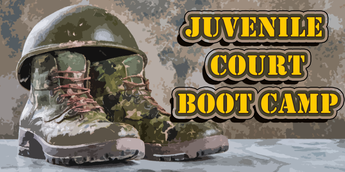 Juvenile Boot Camp Juvenile Boot Camp