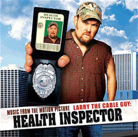 Larry The Cable Guy Health Inspector Soundtrack 2006 Larry The Cable Guy Health Inspector Soundtrack 2006