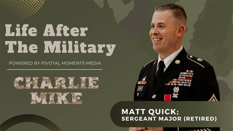 Life After The Military Sergeant Major Ret Matt Quick Pivotal Life After The Military Sergeant Major Ret Matt Quick Pivotal