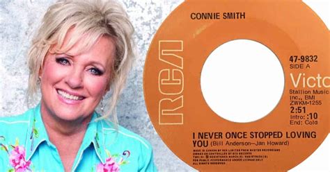 Listen To Connie Smith S Hopeful Song I Never Once Stopped Loving You Listen To Connie Smith S Hopeful Song I Never Once Stopped Loving You