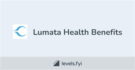 Lumata Health Employee Perks Benefits Levels Fyi Lumata Health Employee Perks Benefits Levels Fyi