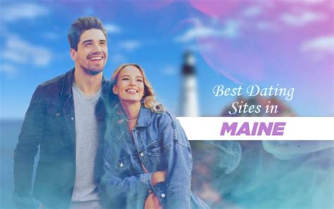 Maine Dating Scene
