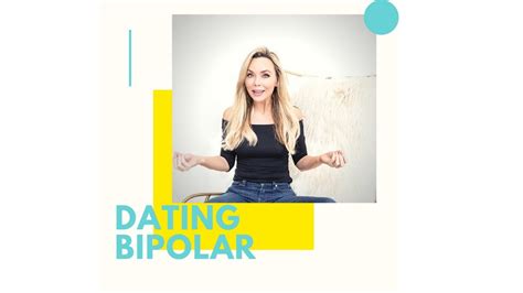 Maneuvering Dating Bipolar Youtube Maneuvering Dating Bipolar Youtube