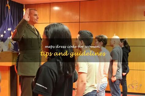 Meps Dress Code For Women Tips And Guidelines Shunvogue Meps Dress Code For Women Tips And Guidelines Shunvogue