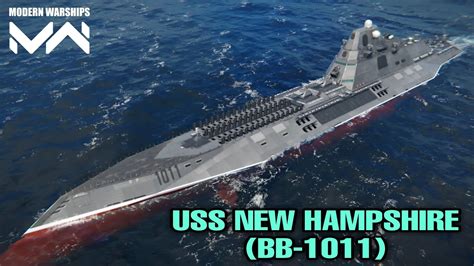 Modern Warships Uss New Hampshire Very Strong Battleship Youtube Modern Warships Uss New Hampshire Very Strong Battleship Youtube